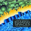 Roaring Spaces